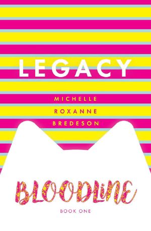 [Bloodline Book 01] • Legacy